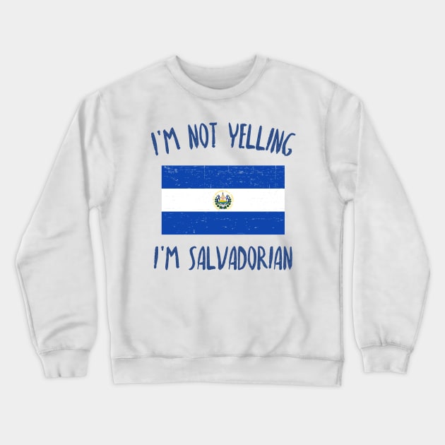 I'm no yelling, I'm salvadorian - blue design Crewneck Sweatshirt by verde